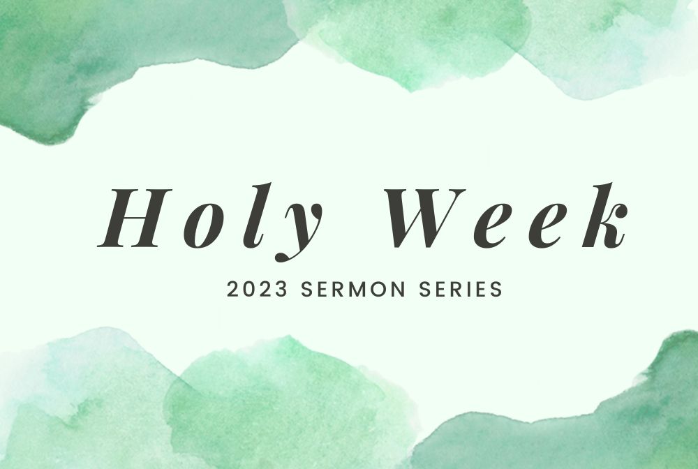 Holy Week 2023